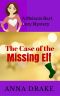 [Melanie Hart Mystery 02] • The Case of the Missing Elf